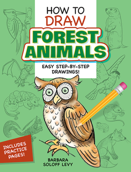 Paperback How to Draw Forest Animals: Step-By-Step Drawings! Book