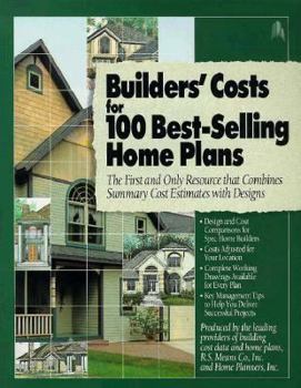 Paperback Builders' Costs for 100 Best-Selling Home Plans: The First and Only Resource That Combines Summary Cost Estimates with Designs Book
