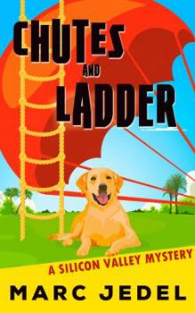 Paperback Chutes and Ladder: A Silicon Valley Mystery (Book 2) Book