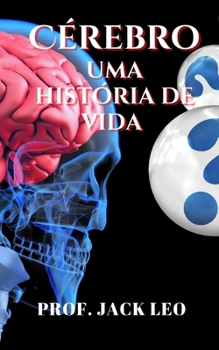 Paperback Cérebro: uma história de vida [Portuguese] Book