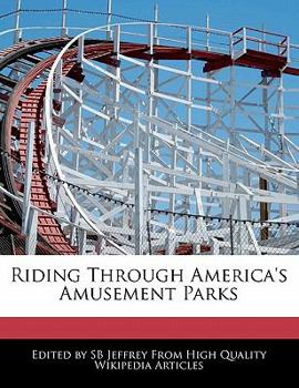 Riding Through America's Amusement Parks
