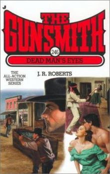 Mass Market Paperback The Gunsmith #246: Dead Man's Eyes Book