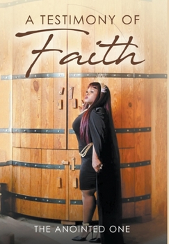 Hardcover A Testimony Of Faith Book