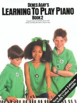 Learning To Play Piano: Book 2 (Learning to Play Piano)