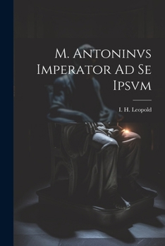 Paperback M. Antoninvs Imperator Ad Se Ipsvm [Latin] Book