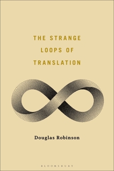 Paperback The Strange Loops of Translation Book