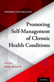 Hardcover Promoting Self-Management of Chronic Health Conditions: Theories and Practice Book