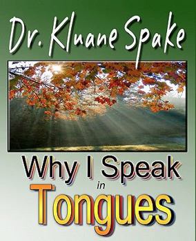 Paperback Why I Speak In Tongues: Learn How & Why Book