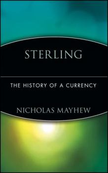 Hardcover Sterling: The History of a Currency Book