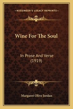 Wine for the Soul: In Prose and Verse