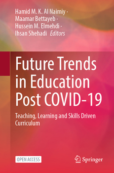Paperback Future Trends in Education Post Covid-19: Teaching, Learning and Skills Driven Curriculum Book