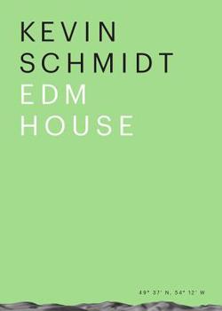 Paperback Kevin Schmidt: Edm House Book