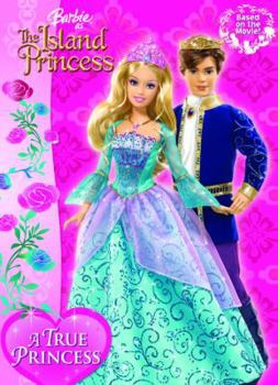 Paperback Barbie as the Island Princess True Princess Book