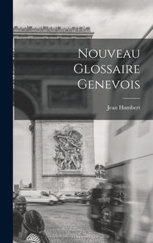 Hardcover Nouveau Glossaire Genevois [French] Book