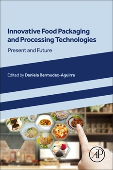 Paperback Innovative Food Packaging and Processing Technologies: Present and Future Book
