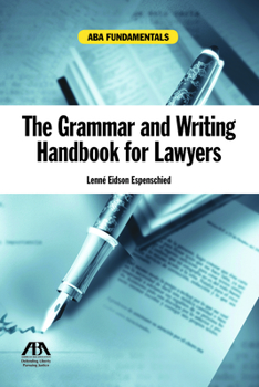 Paperback The Grammar and Writing Handbook for Lawyers: Grammar and Writing Handbook for Lawyers Book