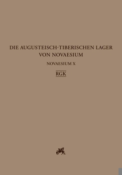 Hardcover Novaesium X: Die Augusteisch-Tiberischen Lager Von Novaesium / Die Befunde [German] Book