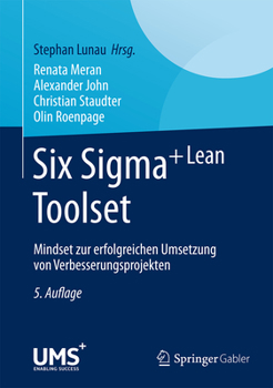 Hardcover Six Sigma+lean Toolset: Mindset Zur Erfolgreichen Umsetzung Von Verbesserungsprojekten [German] Book