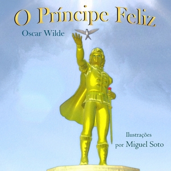 Paperback O Príncipe Feliz (Ilustrado) (Portuguese Edition) [Portuguese] Book