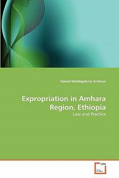 Paperback Expropriation in Amhara Region, Ethiopia Book