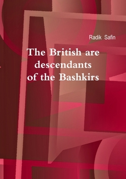 Paperback The British Are Descendants of the Bashkirs Book