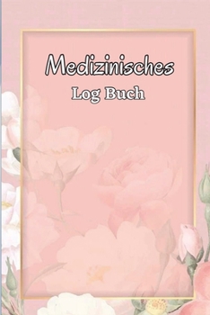 Paperback Medikamenten-Logbuch: Medikamentenaufzeichnungsbuch von Montag bis Sonntag Tägliches Medikationstabellenbuch mit Kontrollkästchen [German] Book
