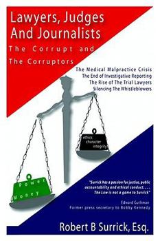 Electronics Lawyers, Judges and Journalists: The Corrupt and the Corruptors Book