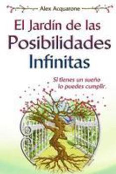 Paperback El Jardin de las Posibilidades Infinitas [Spanish] Book