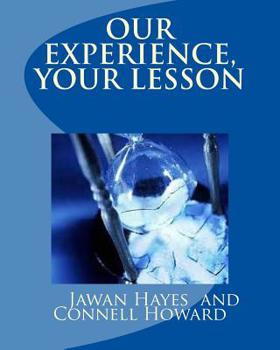 Paperback Our Experience, Your Lesson: story/workbook Book