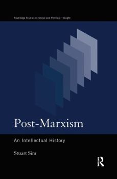 Hardcover Post-Marxism: An Intellectual History Book