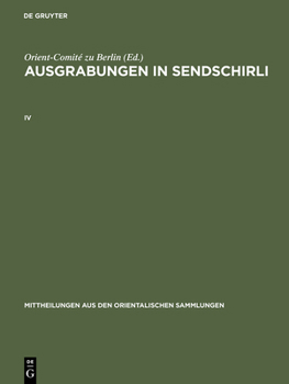 Hardcover Ausgrabungen in Sendschirli. IV [German] Book
