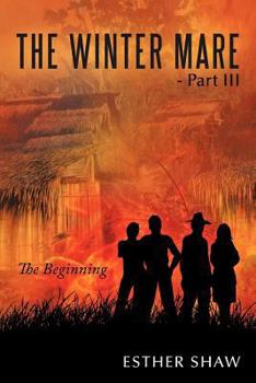 Paperback The Winter Mare - Part III: The Beginning Book