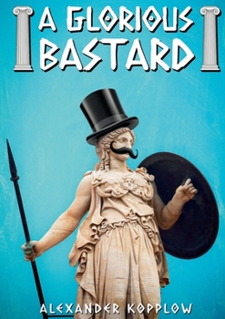 Paperback A Glorious Bastard [German] Book