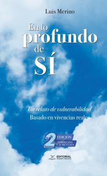 Paperback En lo profundo de sí: Un relato de vulnerabilidad (Spanish Edition) [Spanish] Book