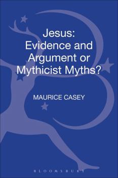 Hardcover Jesus: Evidence and Argument or Mythicist Myths? Book