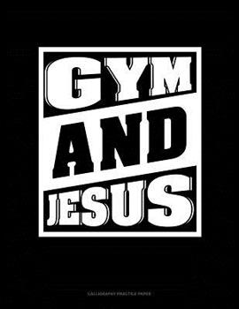 Paperback Gym And Jesus: Calligraphy Practice Paper Book