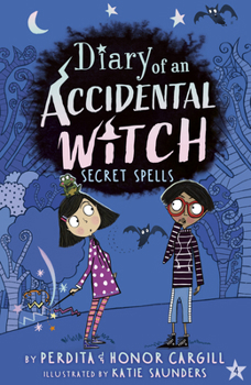 Secret Spells - Book #4 of the Diary of an Accidental Witch