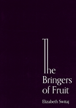 Paperback The Bringers of Fruit: An Oratorio Book