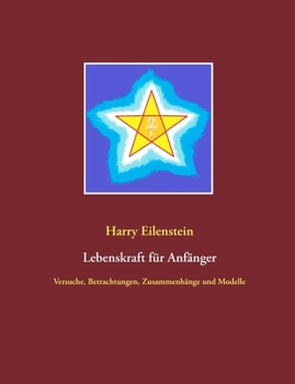 Lebenskraft für Anfänger (German Edition)