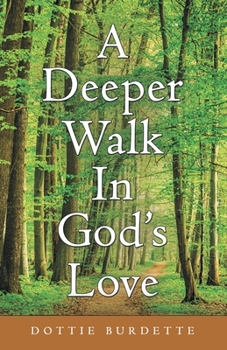 Paperback A Deeper Walk in God's Love Book