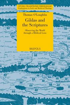 Paperback Gildas and the Scriptures: Observing the World Through a Biblical Lens Book