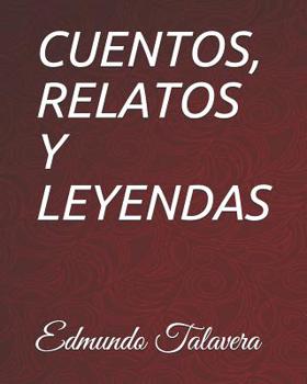 Paperback Cuentos, Relatos Y Leyendas: Edmundo Talavera [Spanish] Book
