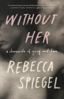 Paperback Without Her: A Chronicle of Grief and Love Book