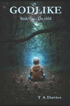 Paperback Godlike: Book One - The Child Book