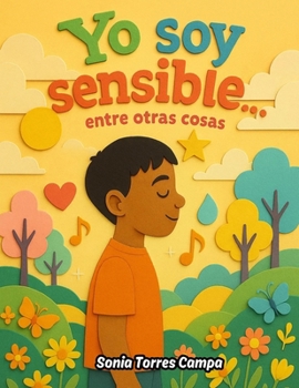 Paperback Soy sensible...entre otras cosas. [Spanish] Book