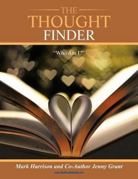 Paperback The Thought Finder: Who Am I? Book