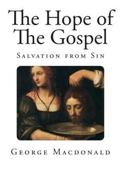 Paperback The Hope of The Gospel: Salvation from Sin Book