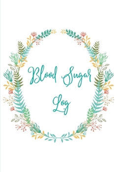 Paperback Blood Sugar Log: Blood Sugar Tracker, Daily Record & Chart Your Glucose Readings Book