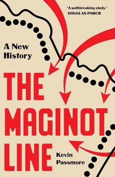 Hardcover The Maginot Line: A New History Book