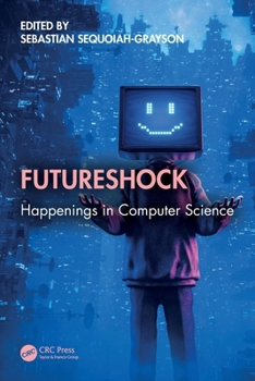 Paperback Futureshock: Happenings in Computer Science Book